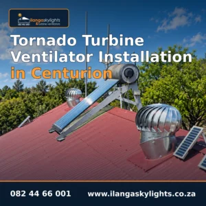 Tornado Turbine Ventilator Installation in Centurion